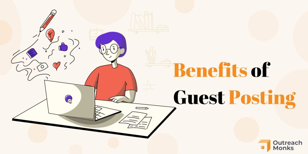 Top 3 Benefits of Guest Posting Services You Can’t Afford to Ignore
